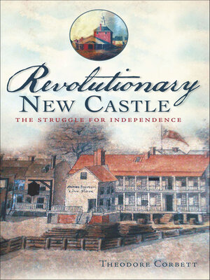 cover image of Revolutionary New Castle